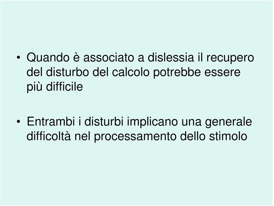 difficile Entrambi i disturbi implicano una