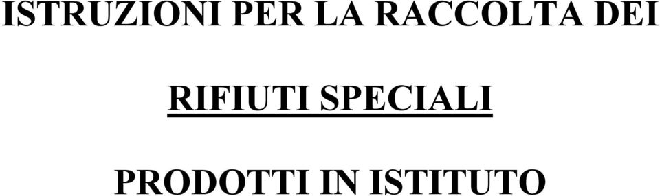 RIFIUTI SPECIALI