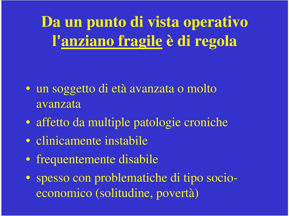 patologie croniche clinicamente instabile frequentemente disabile