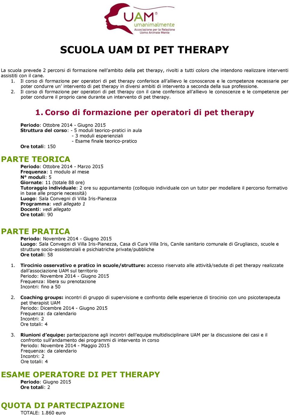 seconda della sua professione. 2.