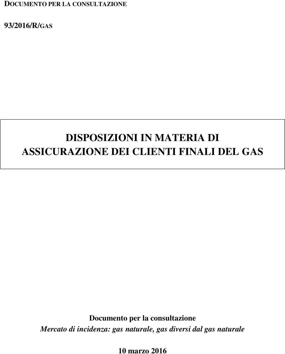 FINALI DEL GAS Documento per la consultazione Mercato