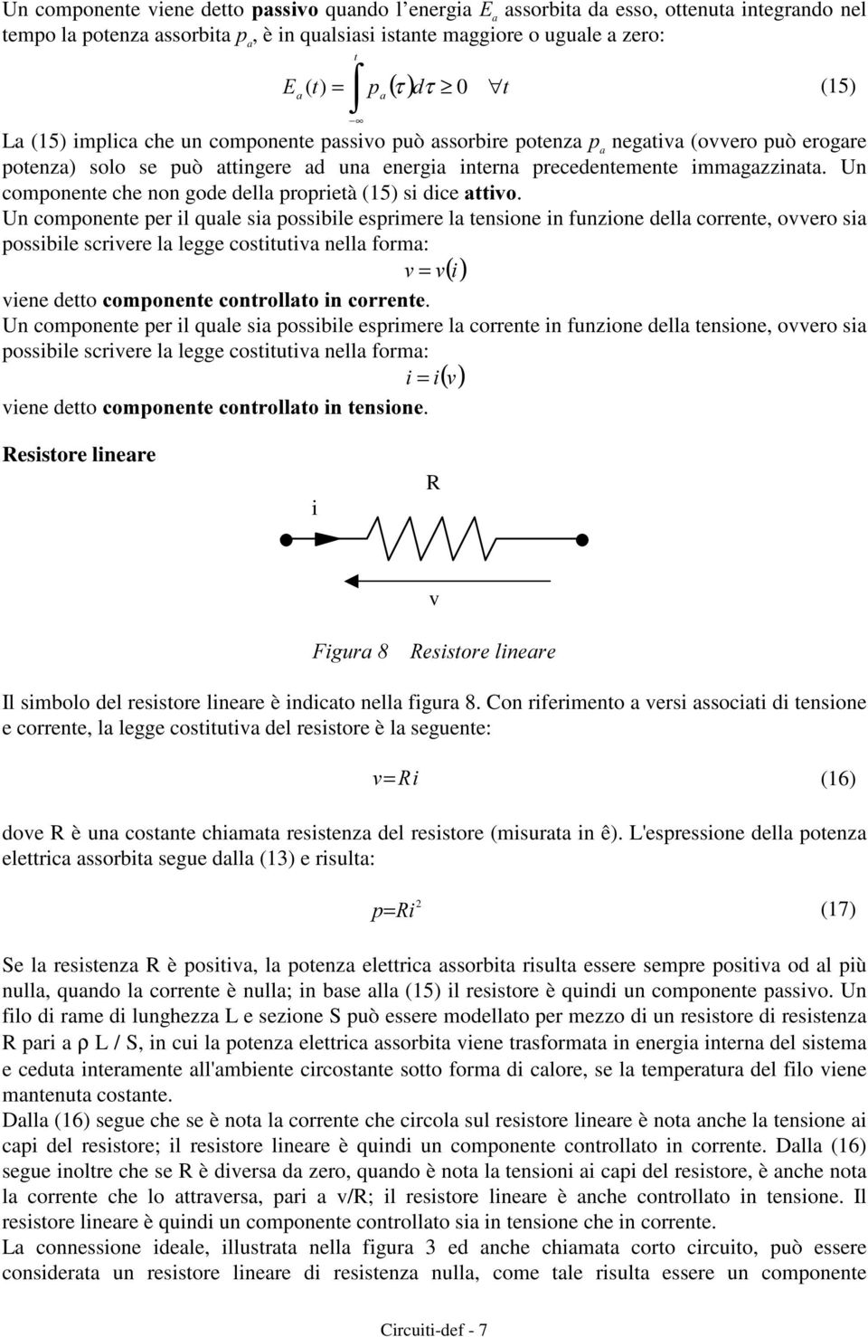 Un componente che non gode della propretà (5) s dce DWWLYR.