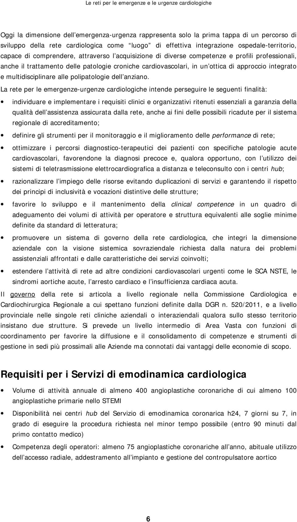 multidisciplinare alle polipatologie dell anziano.