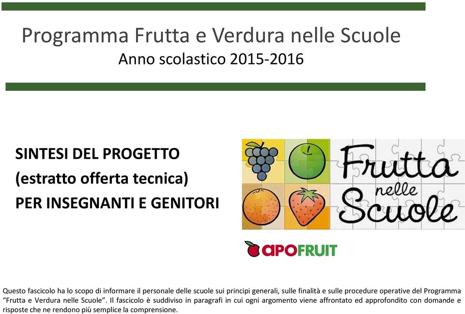 finalità e sulle procedure operative del Programma Frutta e Verdura nelle Scuole.