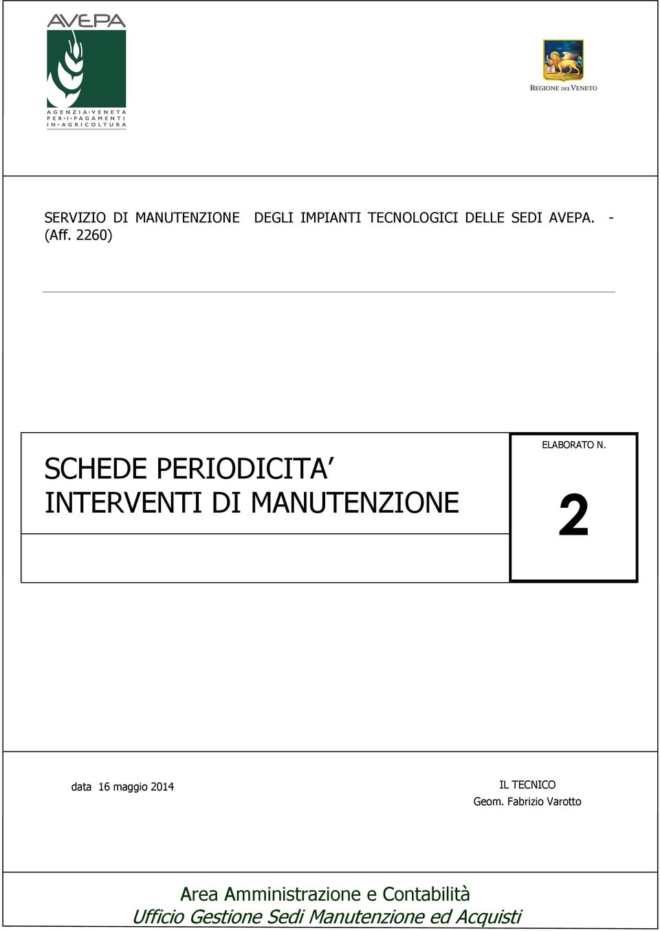 2 data 16 maggio 2014 IL TECNICO Geom.