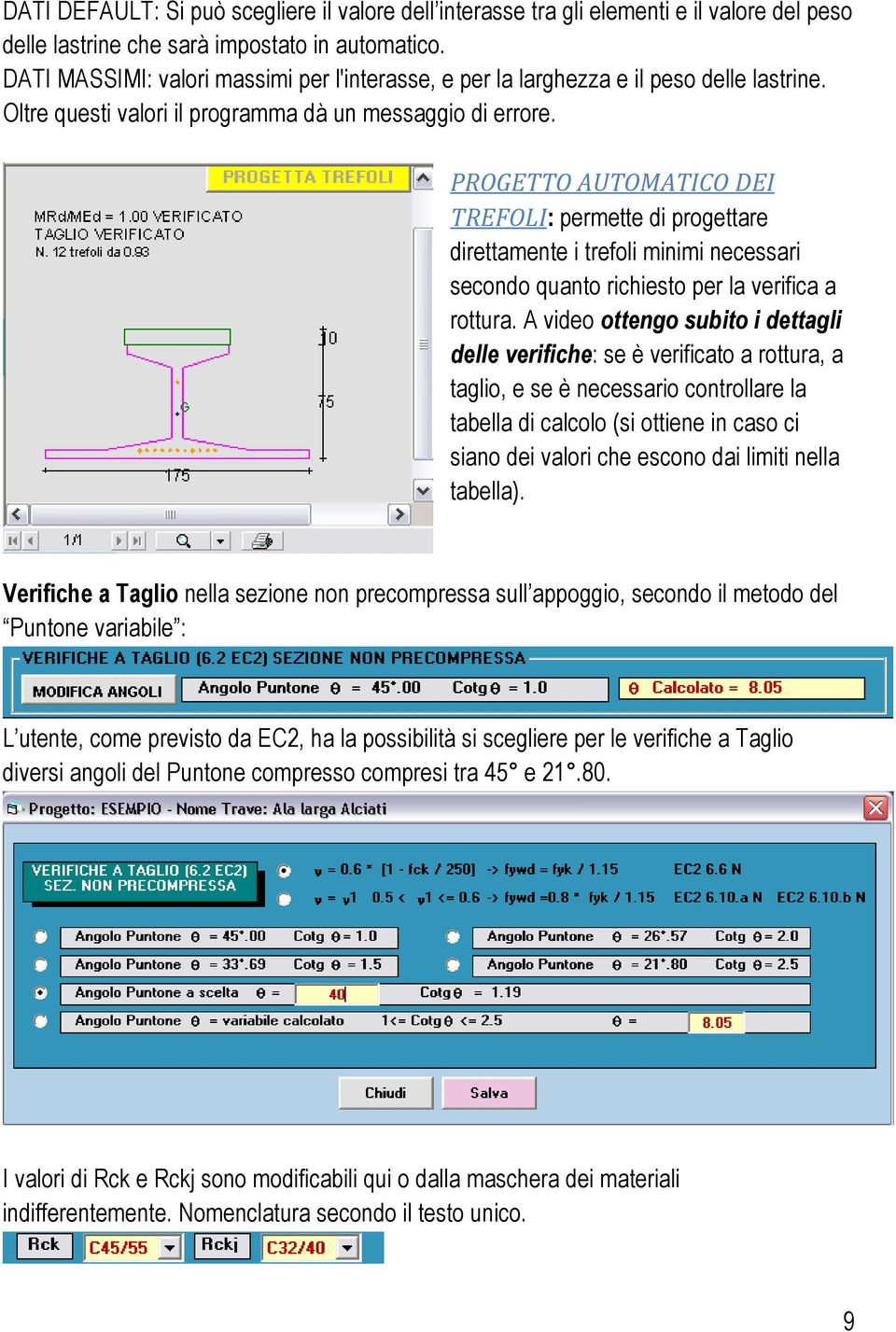 PROGETTO AUTOMATICO DEI TREFOLI: permette di progettare direttamente i trefoli minimi necessari secondo quanto richiesto per la verifica a rottura.