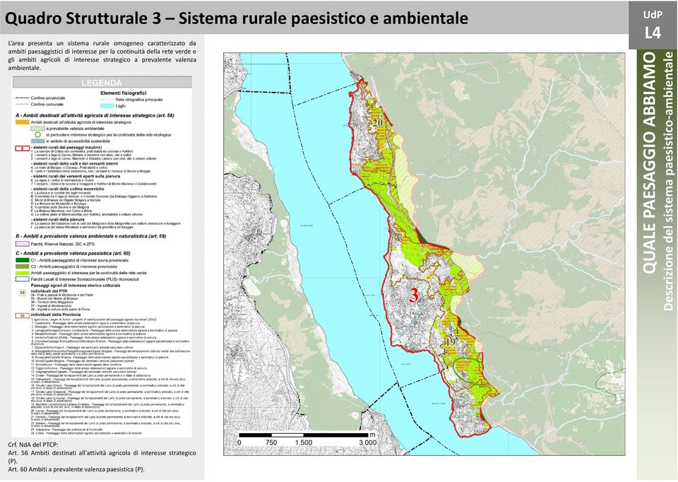 prevalente valenza ambientale. QUALE PAESAGGIO ABBIAMO Descrizione del sistema paesistico-ambientale Crf.NdAdelPTCP: Art.