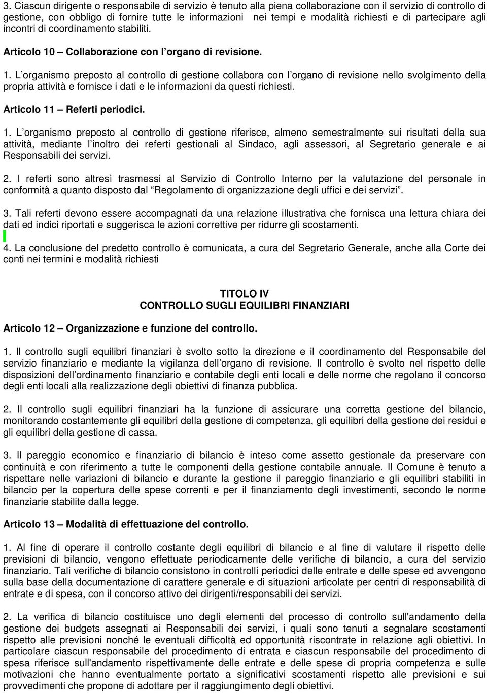 Collaborazione con l organo di revisione. 1.