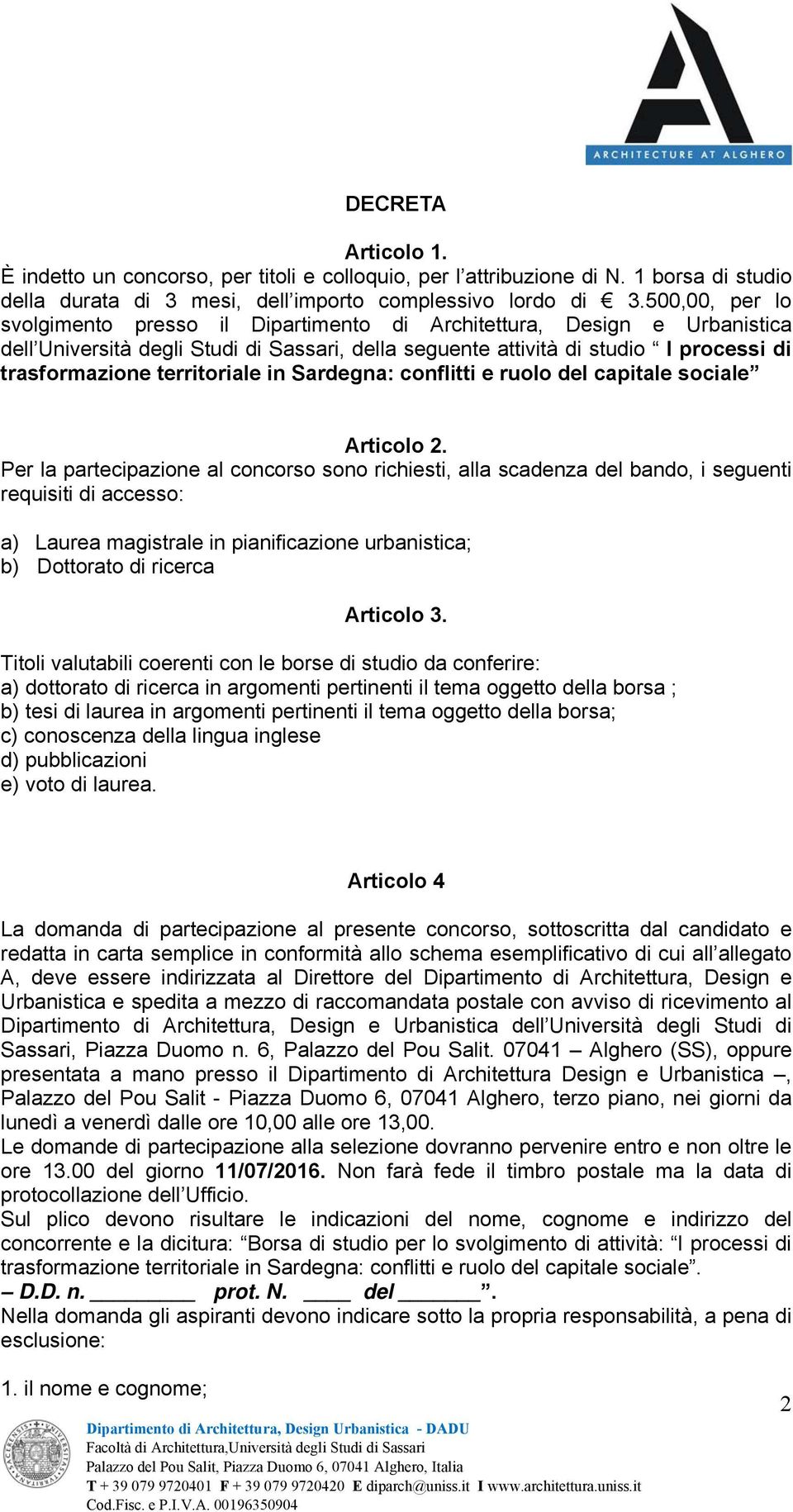 territoriale in Sardegna: conflitti e ruolo del capitale sociale Articolo 2.