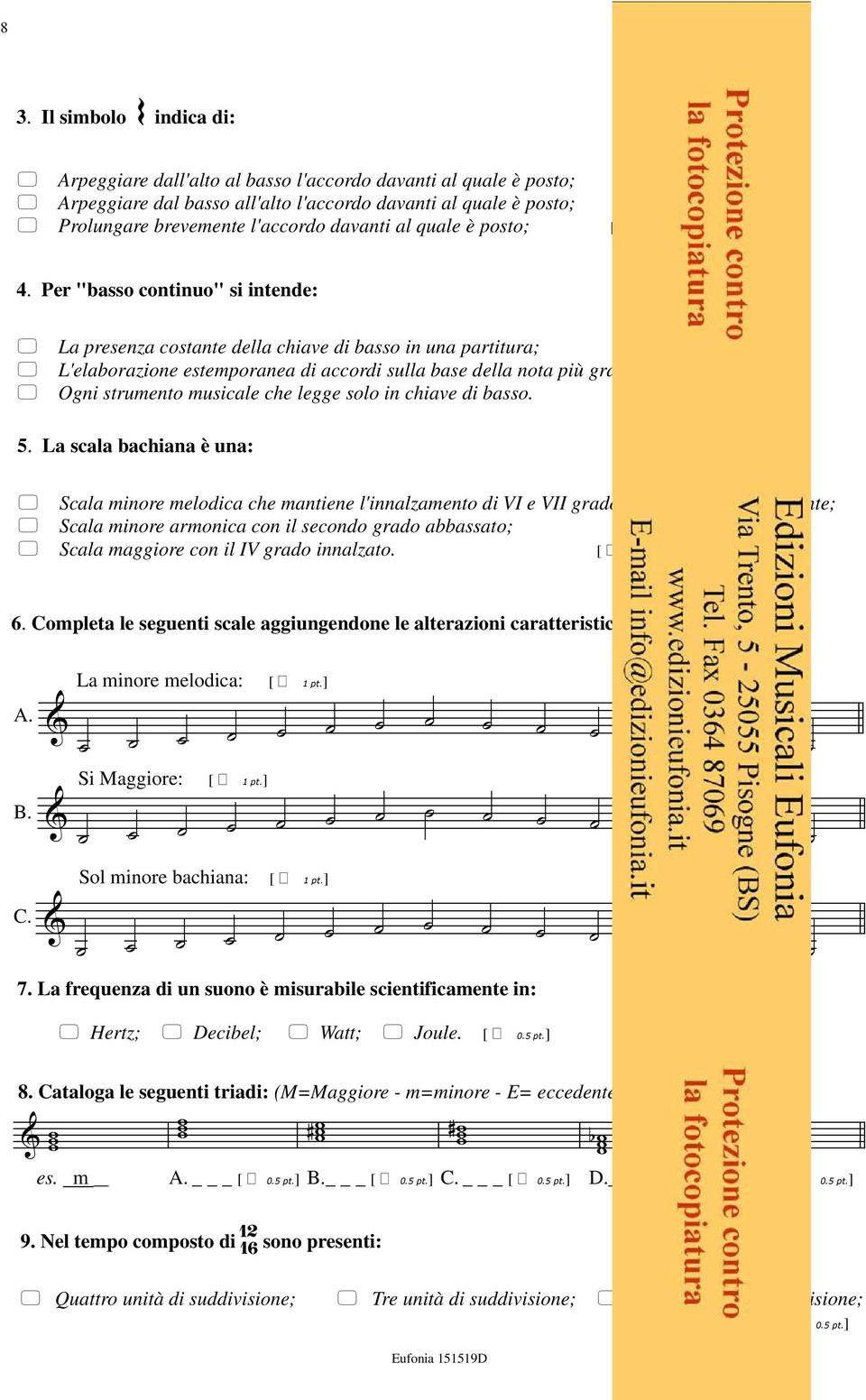 Per "basso continuo" si intende: La presenza costante della chiave di basso in una partitura; L'elaborazione estemporanea di accordi sulla base della nota più grave della partitura; Ogni strumento