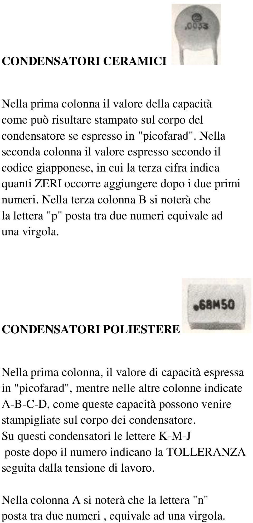 Nella terza colonna B si noterà che la lettera "p" posta tra due numeri equivale ad una virgola.