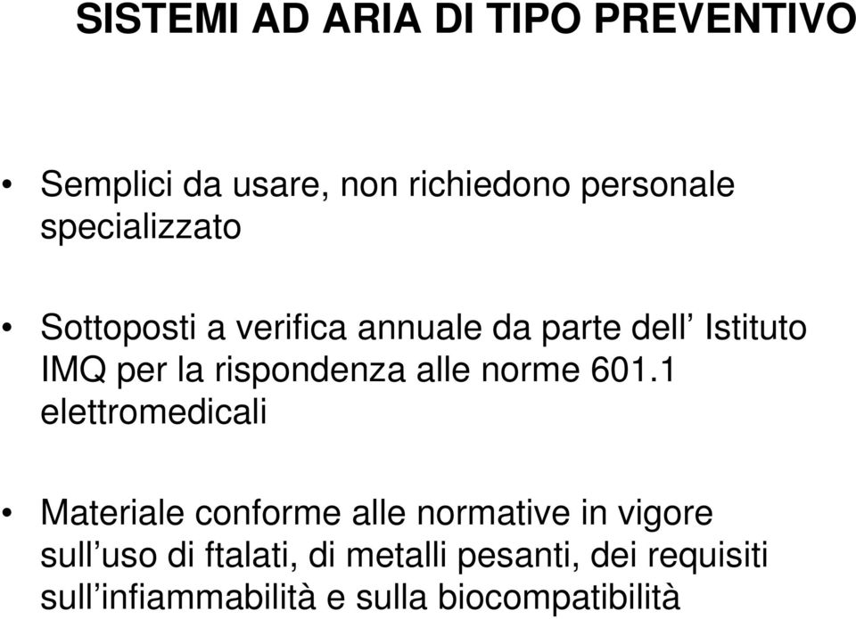 rispondenza alle norme 601.