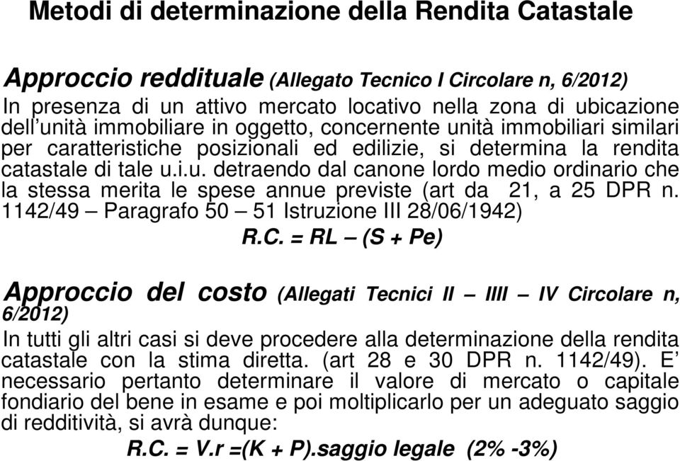 1142/49 Paragrafo 50 51 Istruzione III 28/06/1942) R.C.