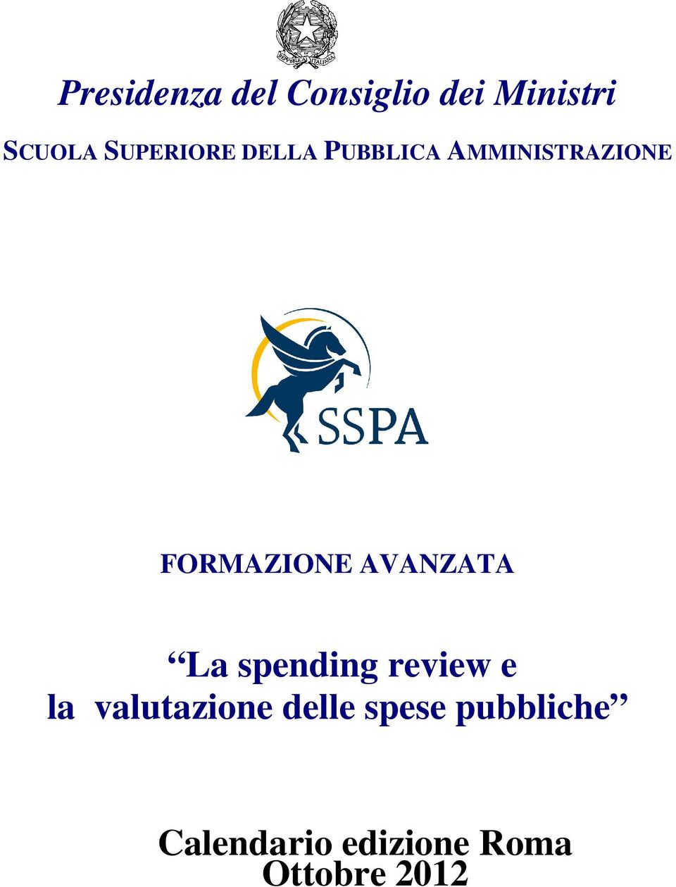 FORMAZIONE AVANZATA La spending review e la