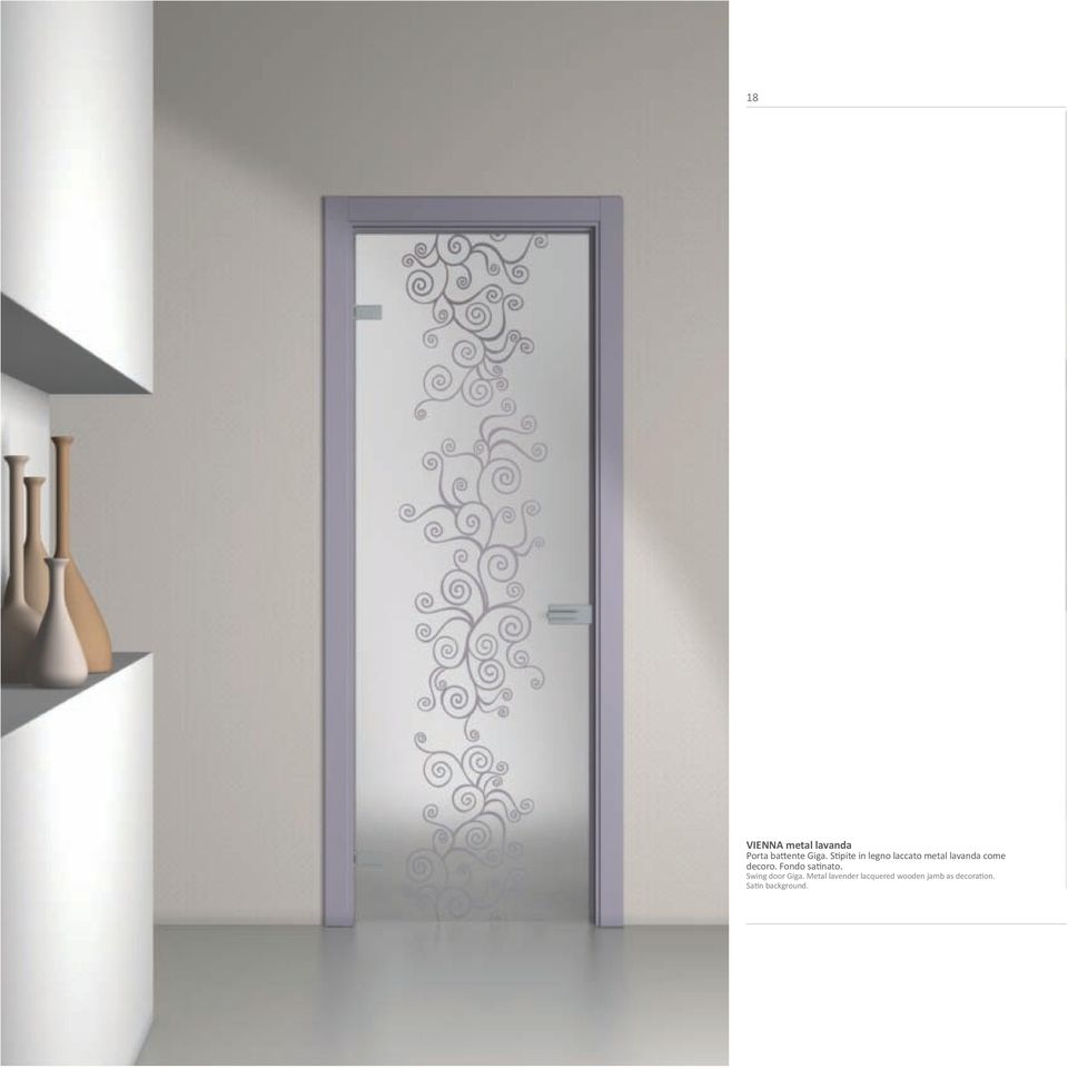 decoro. Fondo satinato. Swing door Giga.