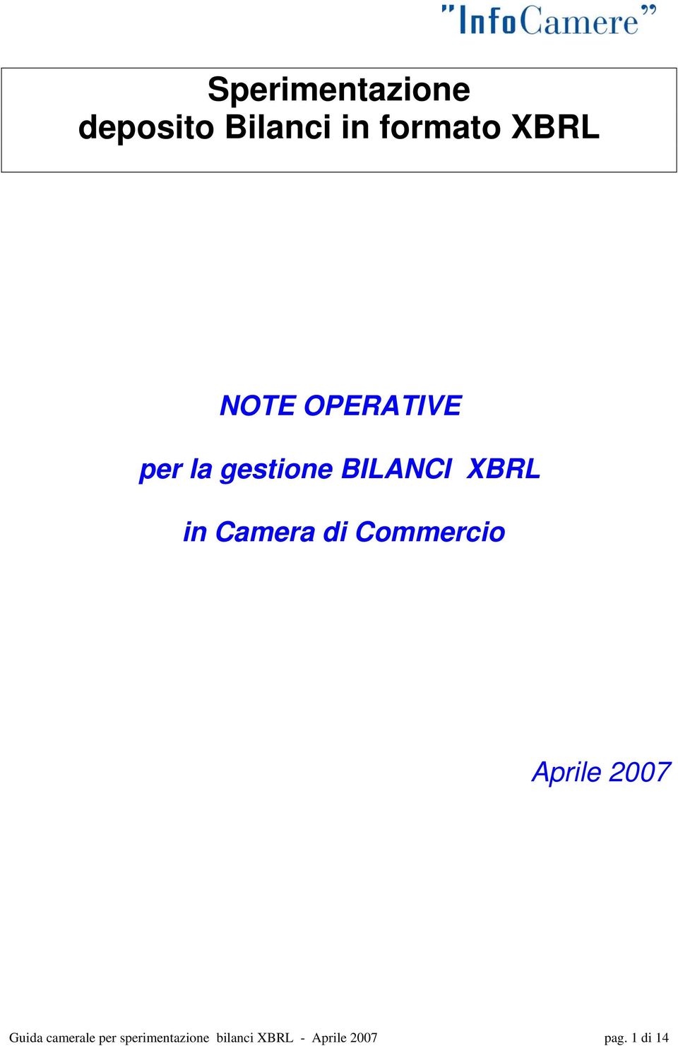 Camera di Commercio Aprile 2007 Guida camerale per