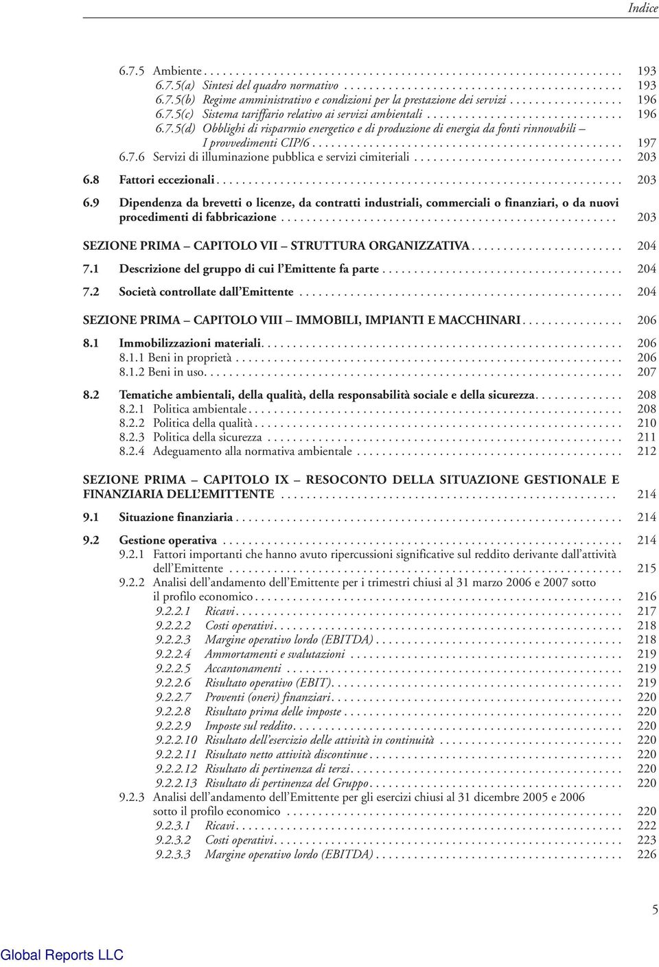 ................................................ 197 6.7.6 Servizi di illuminazione pubblica e servizi cimiteriali................................. 203 6.