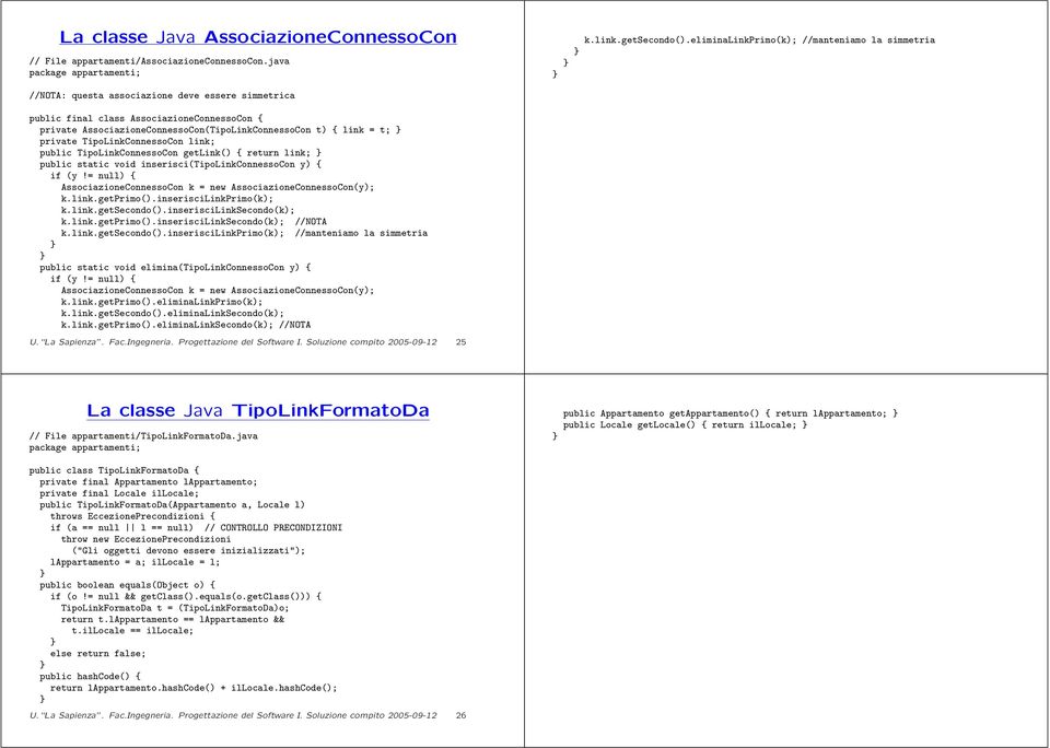 link = t; private TipoLinkConnessoCon link; public TipoLinkConnessoCon getlink() { return link; public static void inserisci(tipolinkconnessocon y) { if (y!