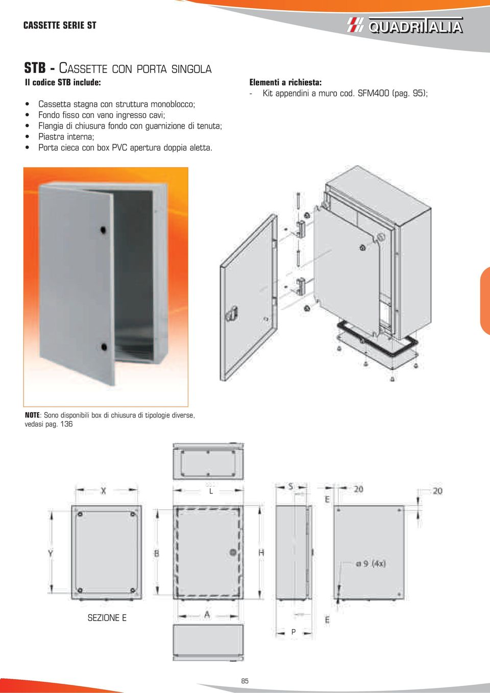 Porta cieca con box PVC apertura doppia aletta. Elementi a richiesta: - Kit appendini a muro cod.