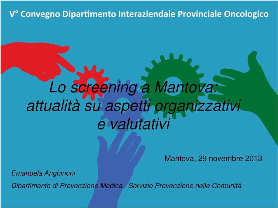 Mantova, 29 novembre 2013 Dipartimento di