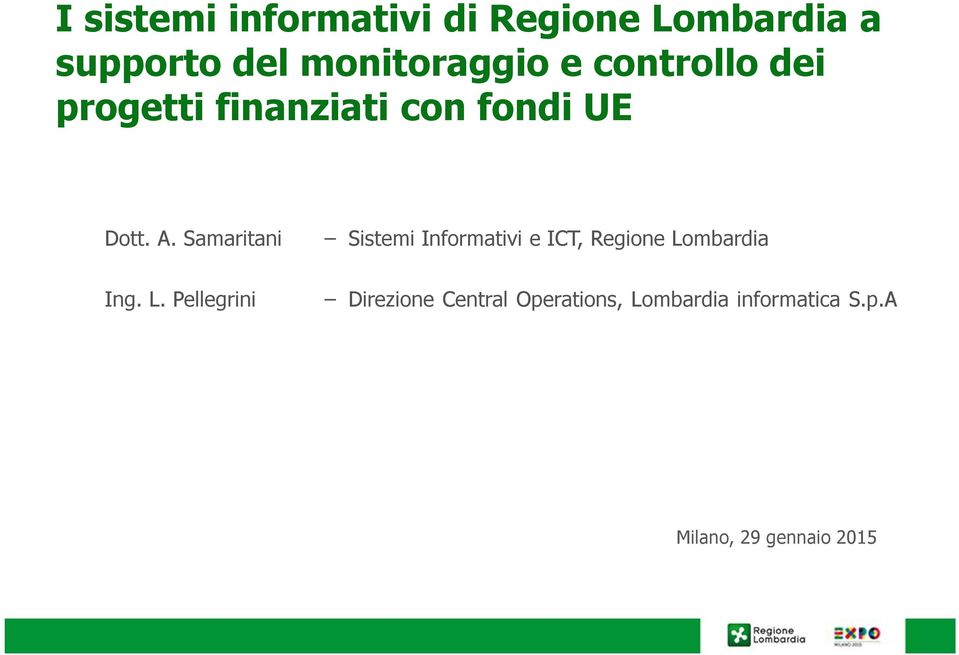 Samaritani Sistemi Informativi e ICT, Regione Lo