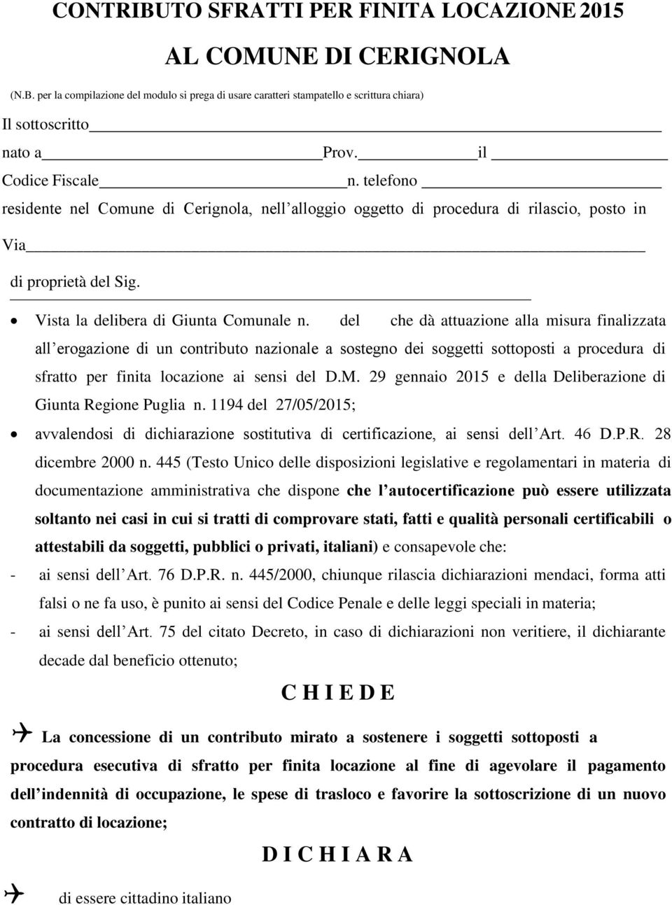 del che dà attuazione alla misura finalizzata all erogazione di un contributo nazionale a sostegno dei soggetti sottoposti a procedura di sfratto per finita locazione ai sensi del D.M.