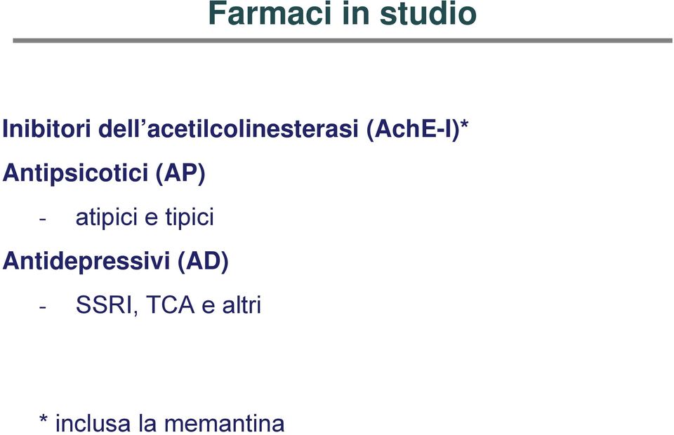 Antipsicotici (AP) - atipici e tipici