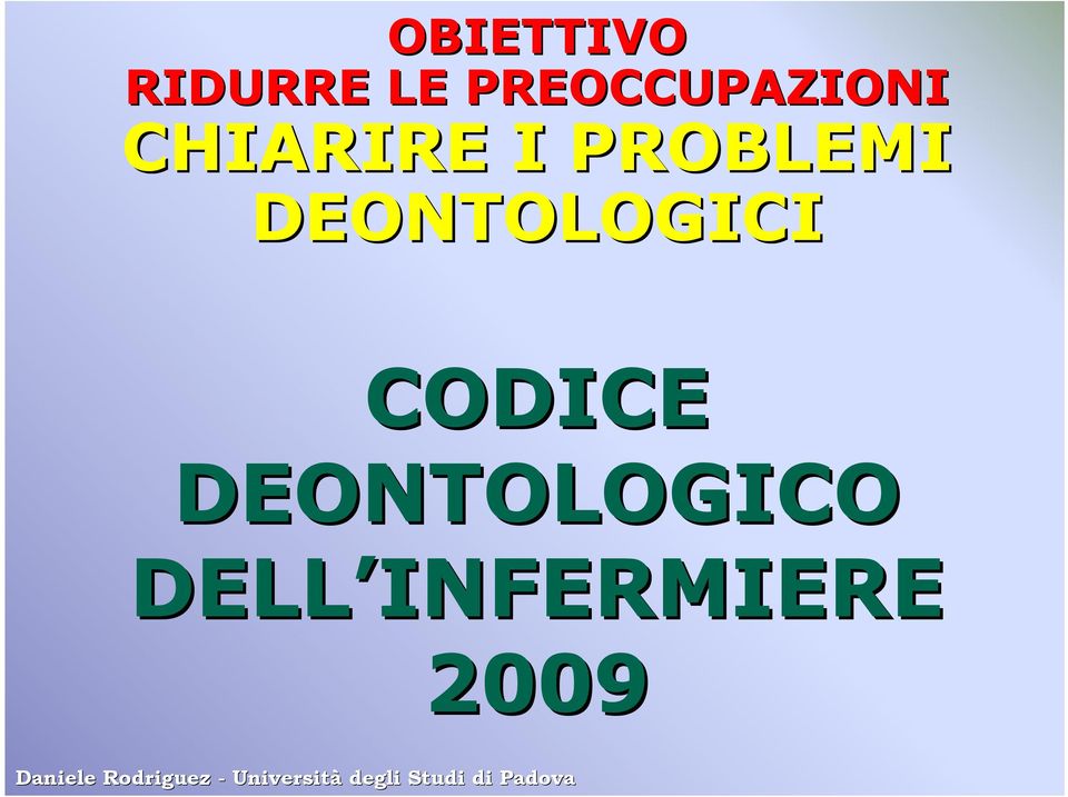 PROBLEMI DEONTOLOGICI