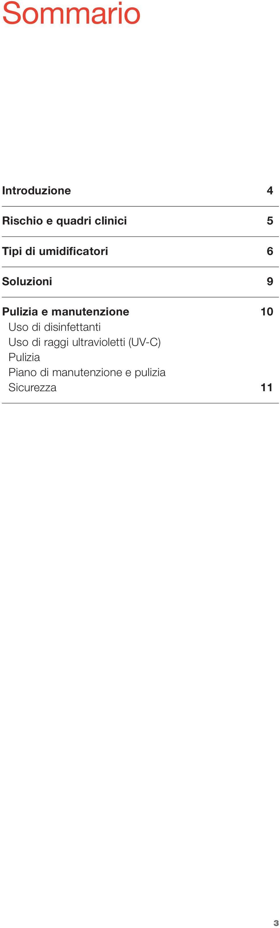 10 Uso di disinfettanti Uso di raggi ultravioletti