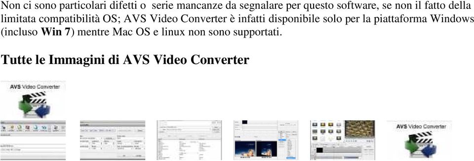 Converter è infatti disponibile solo per la piattaforma Windows (incluso Win