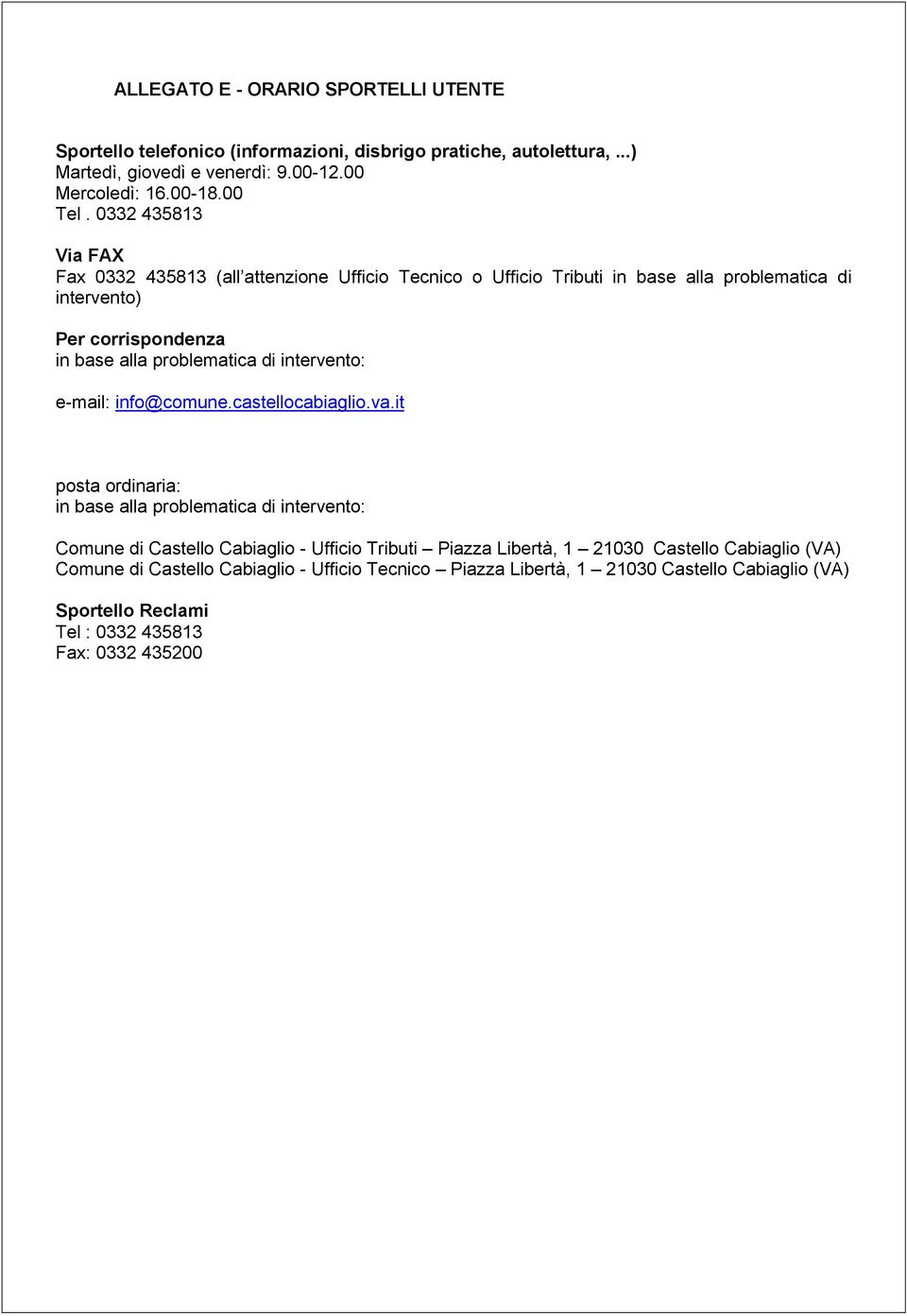 intervento: e-mail: info@comune.castellocabiaglio.va.