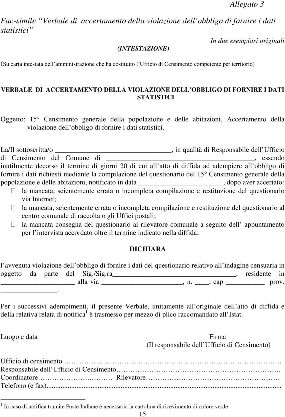 delle abitazioni. Accertamento della violazione dell obbligo di fornire i dati statistici.