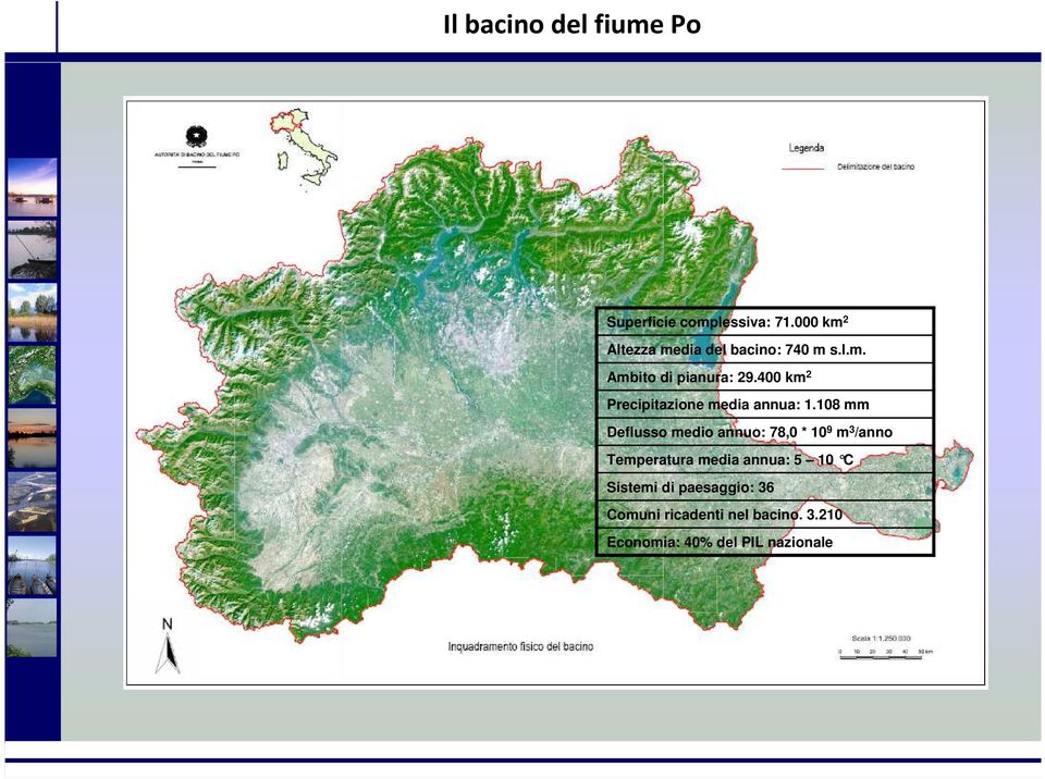 400 km 2 Precipitazione media annua: 1.