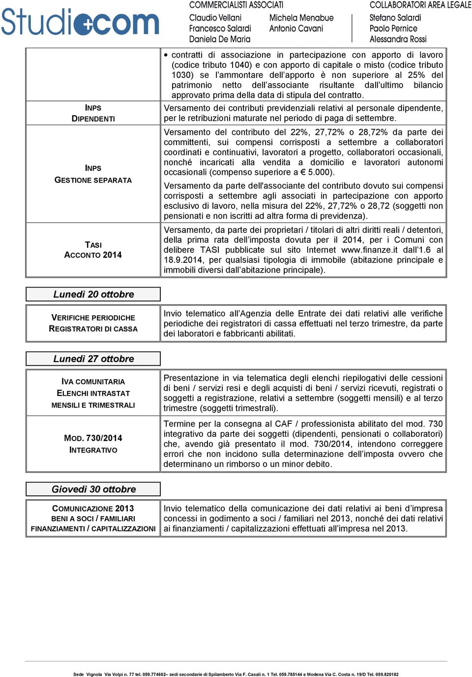 Versamento dei contributi previdenziali relativi al personale dipendente, per le retribuzioni maturate nel periodo di paga di settembre.