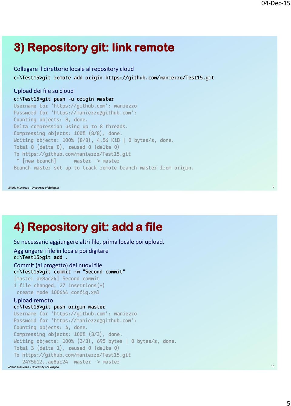 Delta compression using up to 8 threads. Compressing objects: 100% (8/8), done. Writing objects: 100% (8/8), 4.56 KiB 0 bytes/s, done. Total 8 (delta 0), reused 0 (delta 0) To https://github.