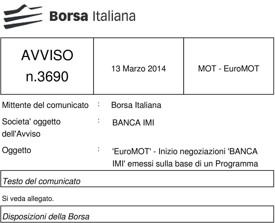 Italiana Societa' oggetto dell'avviso : BANCA IMI Oggetto :