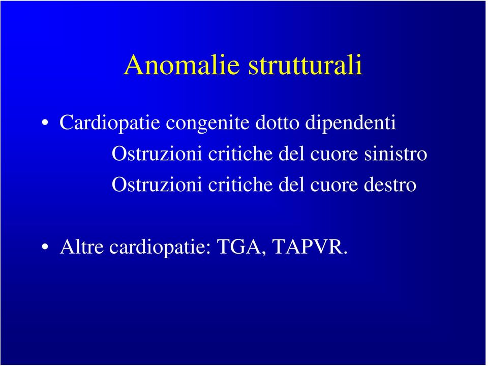 critiche del cuore sinistro Ostruzioni