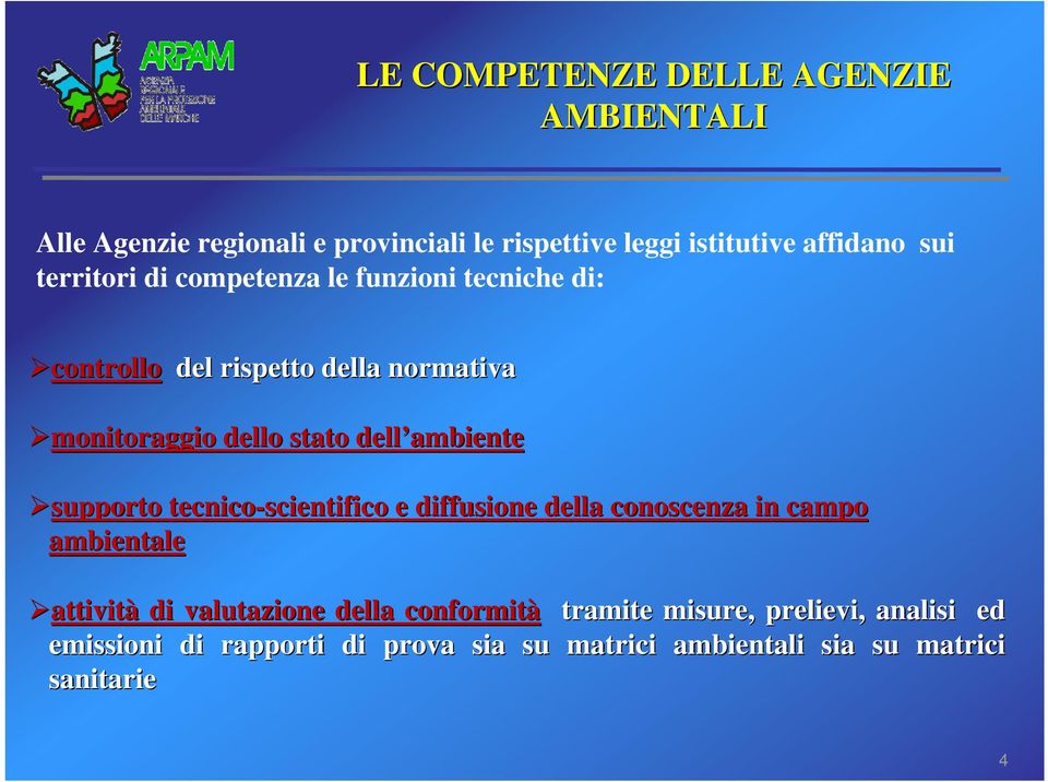 ambiente supporto tecnico-scientifico e diffusione della conoscenza in campo ambientale attività di valutazione della