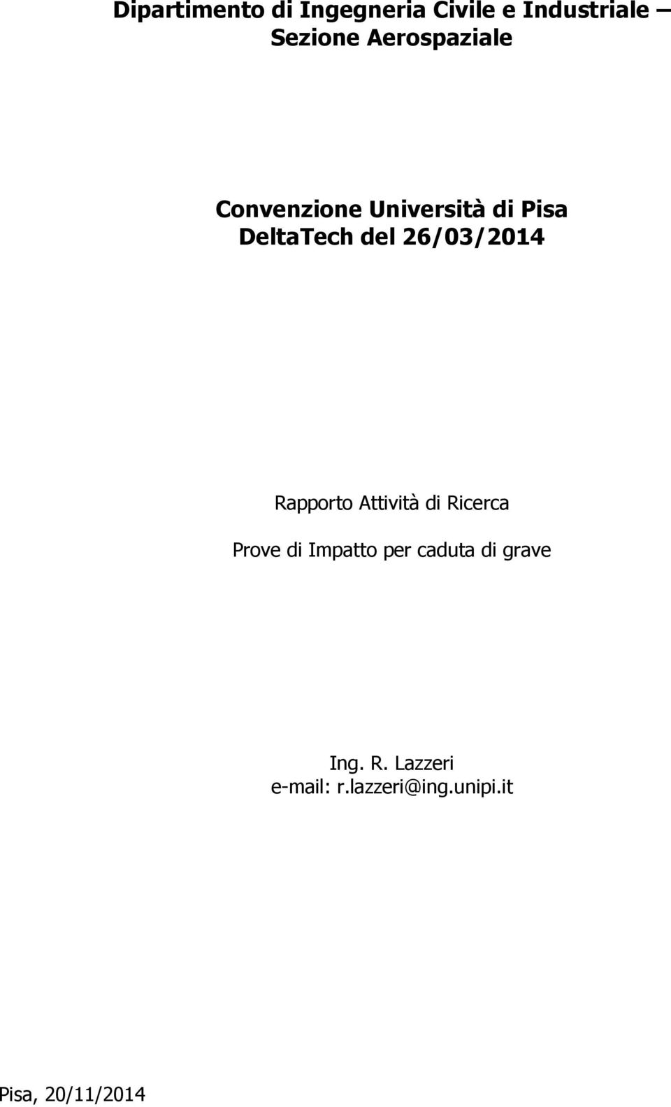 26/3/214 Rapporto Attività di Ricerca Prove di Impatto per