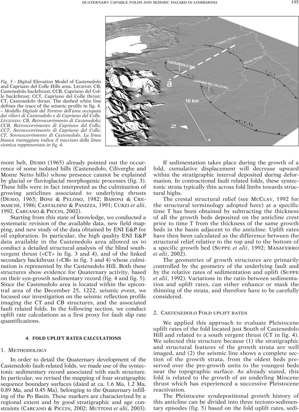 4. Modello Digitale del Terreno dell area occupata dai rilievi di Castenedolo e di Capriano del Colle.