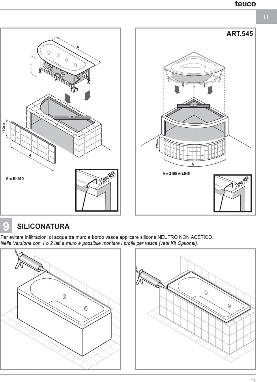 bordo vasca applicare silicone NEUTRO NON ACETICO.