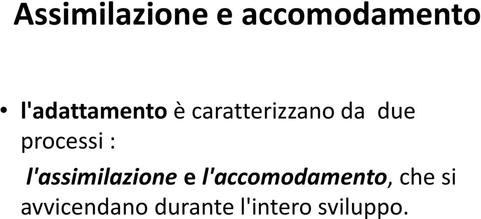 processi : l'assimilazione e