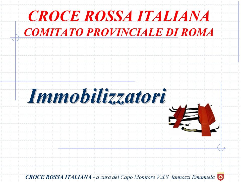 Immobilizzatori CROCE ROSSA