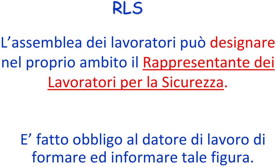 Lavoratori per la Sicurezza.