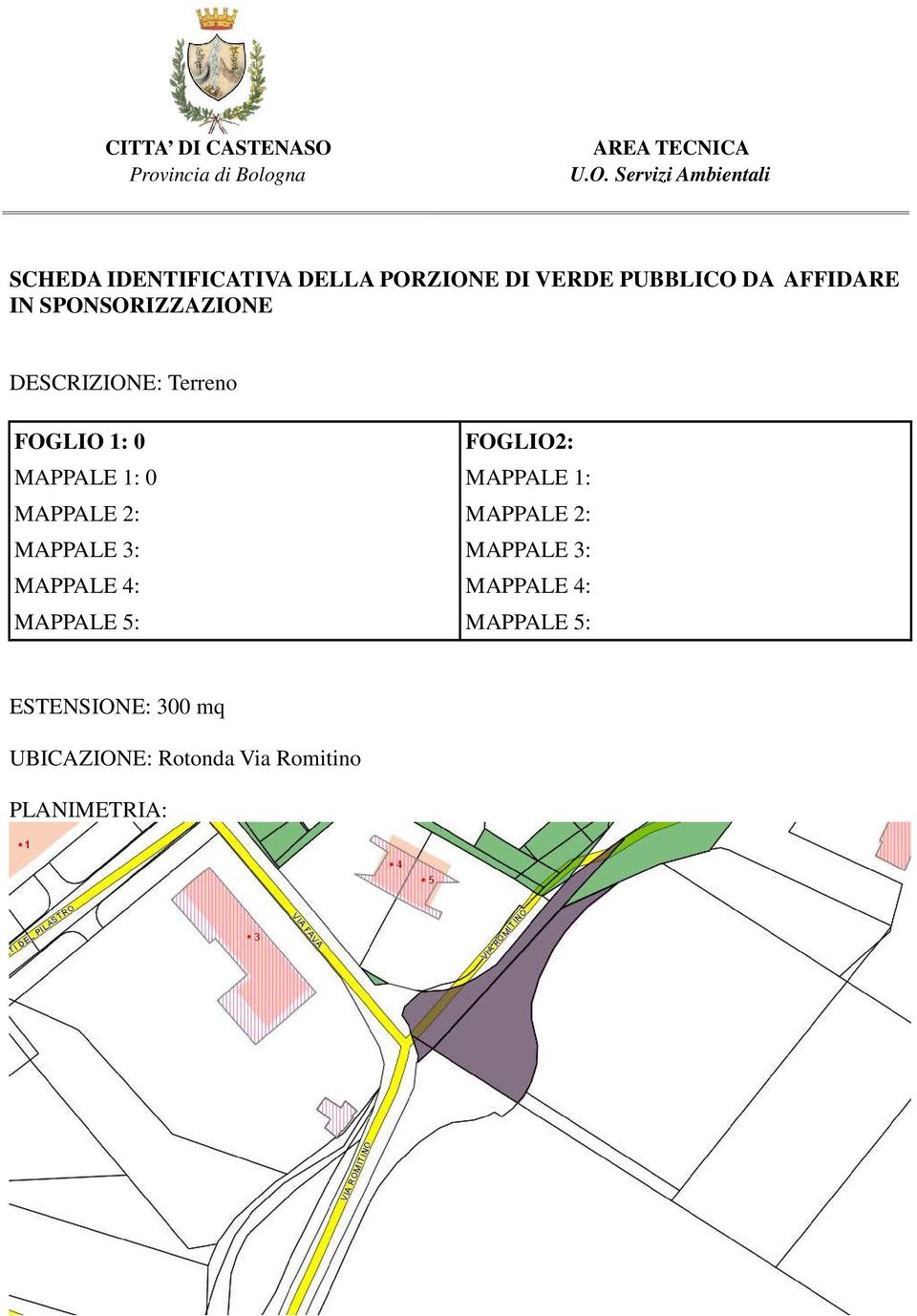 MAPPALE 1: ESTENSIONE: 300