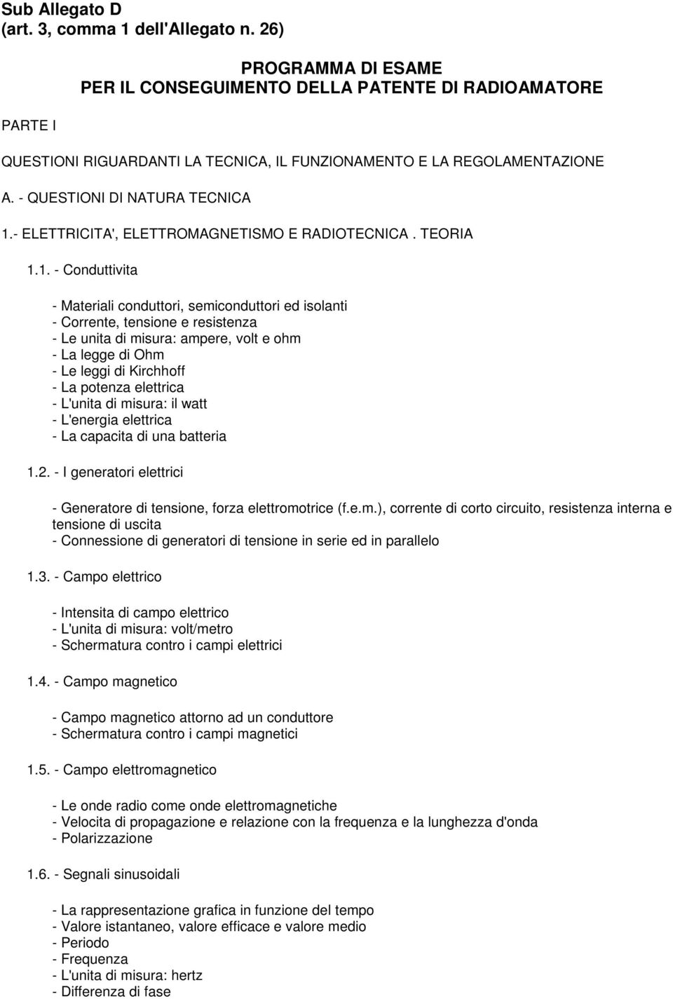 - ELETTRICITA', ELETTROMAGNETISMO E RADIOTECNICA. TEORIA 1.