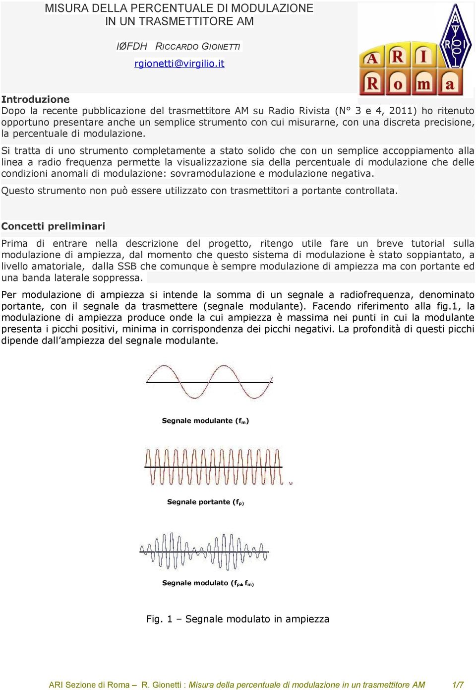 precisione, la percentuale di modulazione.