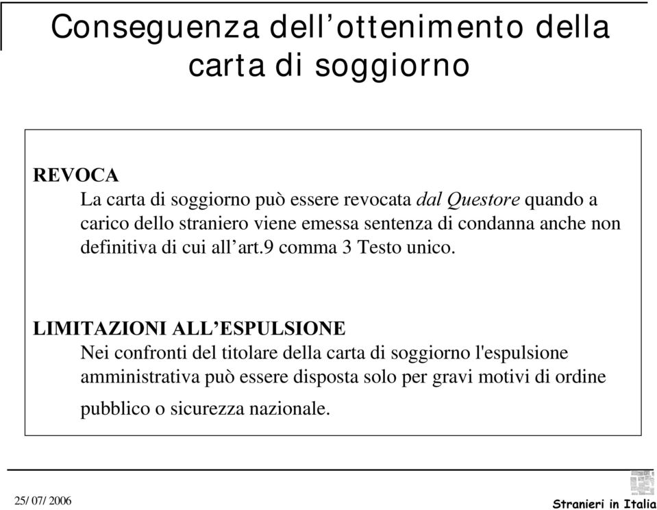 all art.9 comma 3 Testo unico.