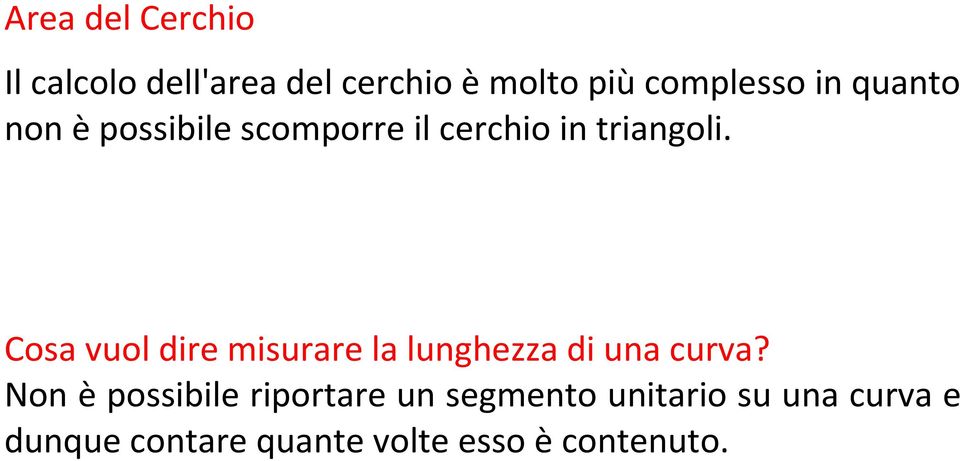 Cosa vuol dire misurare la lungezza di una curva?