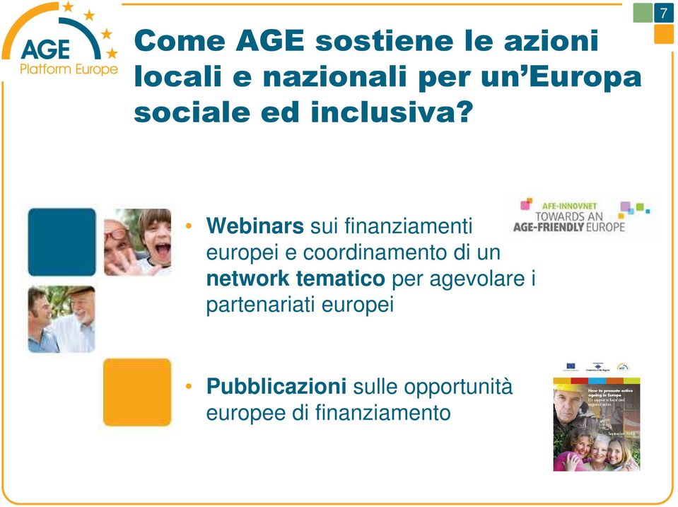 7 Webinars sui finanziamenti europei e coordinamento di un